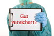 Foto: Gut Versichert? Gut Versichert?