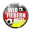 Wir fiebern mit! Button, Icon Wir fiebern mit! Button, Icon