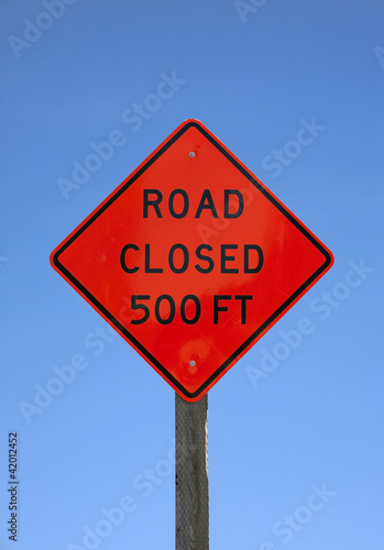 Photo: Road closed five hundred feet sign Road closed five hundred feet sign