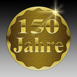 150 jähriges Jubiläum