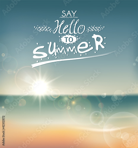 Vektor: Say Hello to Summer, creative graphic message. Say Hello to Summer, creative graphic message.