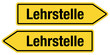 2 Pfeilschilder gelb LEHRSTELLE