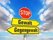 Gewalt erzeugt Gegengewalt - STOP
