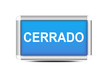 Letrero azul cerrado