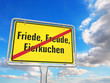 vorbei mit Friede, Freude, Eierkuchen