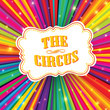 Vector: Circus label on psychedelic colored rays background. Vector, EPS Circus label on psychedelic colored rays background. Vector, EPS