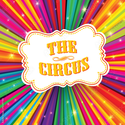 Vector: Circus label on psychedelic colored rays background. Vector, EPS Circus label on psychedelic colored rays background. Vector, EPS