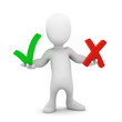 3d Little man choose between tick or cross