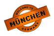 WELCOME TO MÜNCHEN