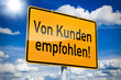Ortseingangsschild mit "von Kunden empfohlen"