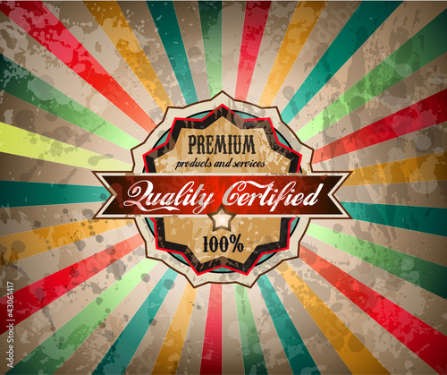 Vector: Quality vintage label for premium product Quality vintage label for premium product