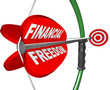 Financial Freedom Independence Bow Arrow Target Goal