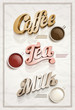Vector: Coffee, tea, and milk poster Coffee, tea, and milk poster