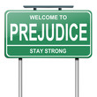 Prejudice concept.