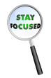 Vector: STAY FOCUSED MAGNIFYING GLASS cloud sphere ball words STAY FOCUSED MAGNIFYING GLASS cloud sphere ball words