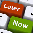 Now Or Later Keys Showing Delay Deadlines And Urgency