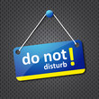 do not disturb sign in blue and yellow