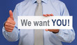 We want YOU !