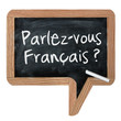 Ardoise ''parlez vous français''