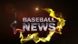 Video: Baseball News (2 Variation) - HD1080 Baseball News (2 Variation) - HD1080