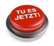 tu es jetzt