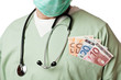 Doctor with money in his pocket.