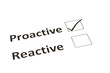 Proactive or Reactive concept