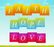Illustration: Faith, Hope, Love Faith, Hope, Love