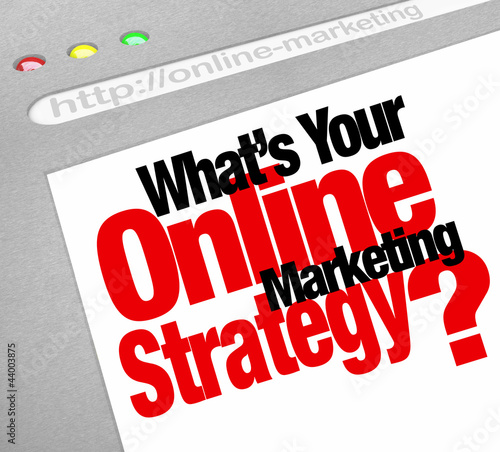 Illustration: What's Your Online Marketing Strategy Website Screen Plan What's Your Online Marketing Strategy Website Screen Plan