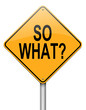 So what.