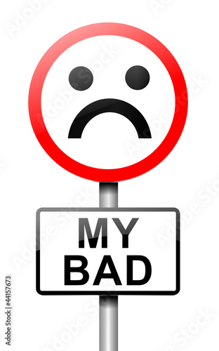 Illustration: My bad. My bad.