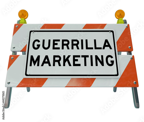 Illustration: Guerrilla Marketing Sign Barrier Barricade Words Guerrilla Marketing Sign Barrier Barricade Words
