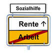 Arbeit - Rente - Sozialhilfe