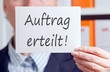 Auftrag erteilt !