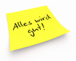 Notizzettel - Alles wird gut!