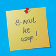 "e-mail me asap" handwritten message