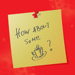 "how about some coffee" handwritten message
