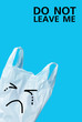 Do not Leave me