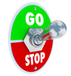 Go Vs Stop Toggle Switch Beginning and Ending