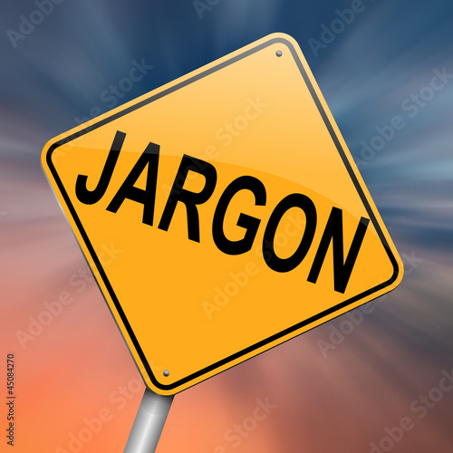 Illustration: Jargon concept. Jargon concept.