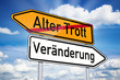 Wegweiser mit Altes Trott und Veränderung