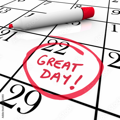 Illustration: Great Day Calendar Date Circled Red Marker Great Day Calendar Date Circled Red Marker