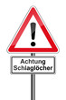Warnschild RAL 3001 signalrot - Achtung Schlaglöcher