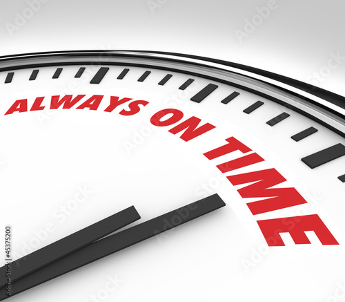 Illustration: Always On Time Punctual Reliability Clock Always On Time Punctual Reliability Clock