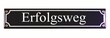 Strassenschild Erfolgsweg