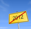 Ortsschild 2012 vorbei