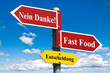 Fast Food? Nein Danke!
