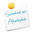 Sicherheit am Arbeitsplatz