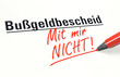 Stift- & Schriftserie: Bußgeldbescheid - Mit mir NICHT!
