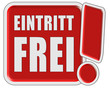 !-Schild rot quad EINTRITT FREI